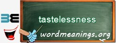 WordMeaning blackboard for tastelessness